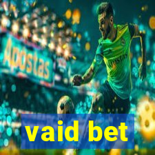 vaid bet